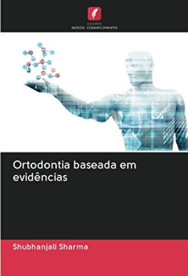 Ortodontia baseada em evidências