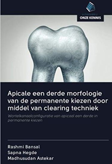 Apicale een derde morfologie van de permanente kiezen door middel van clearing techniek