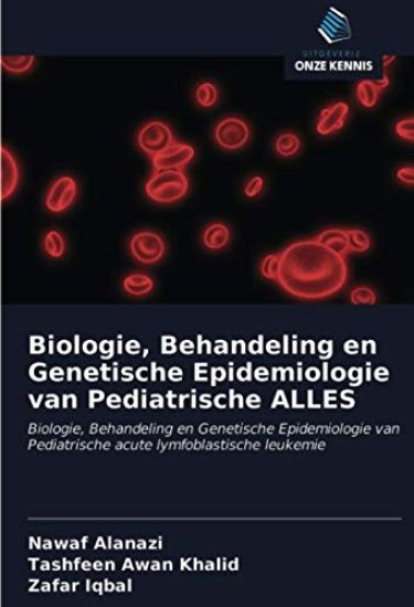 Biologie, Behandeling en Genetische Epidemiologie van Pediatrische ALLES