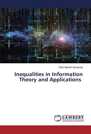 Inequalities in Information Theory and Applications