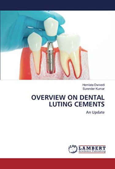 OVERVIEW ON DENTAL LUTING CEMENTS