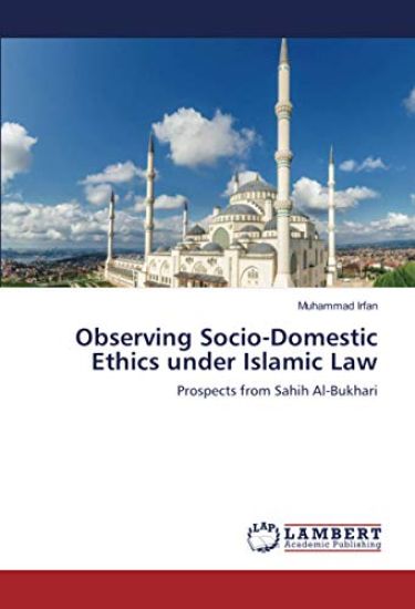 Observing Socio-Domestic Ethics under Islamic Law