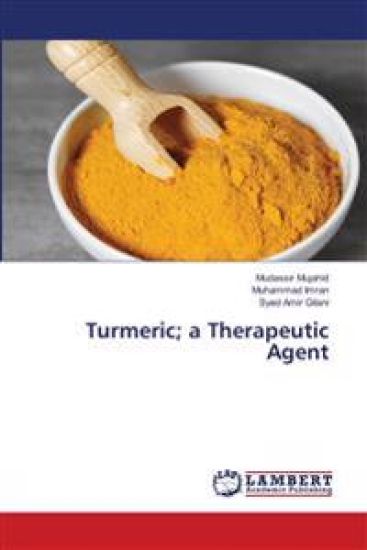 Turmeric; a Therapeutic Agent