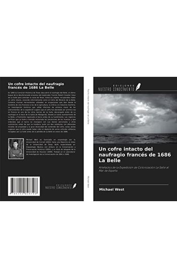 Un cofre intacto del naufragio francés de 1686 La Belle