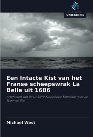 Een Intacte Kist van het Franse scheepswrak La Belle uit 1686