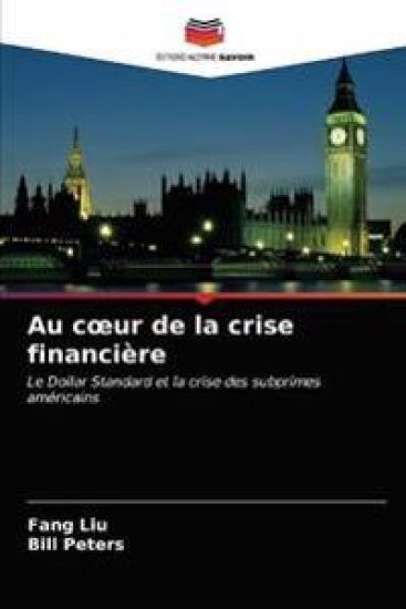 Au coeur de la crise financière