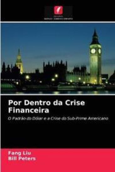 Por Dentro da Crise Financeira