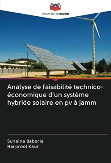 Analyse de faisabilité technico-économique d'un système hybride solaire en pv à jamm – Sunaina Baboria, kirjan kansikuva