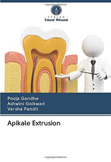 Apikale Extrusion