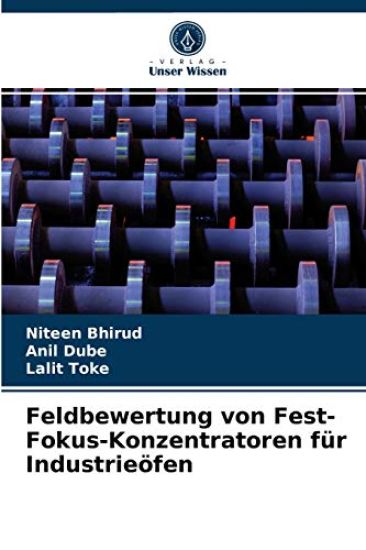 Feldbewertung von Fest-Fokus-Konzentratoren für Industrieöfen