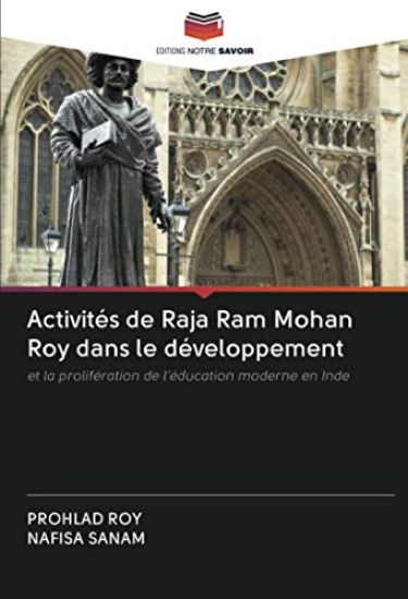 Activités de Raja Ram Mohan Roy dans le développement