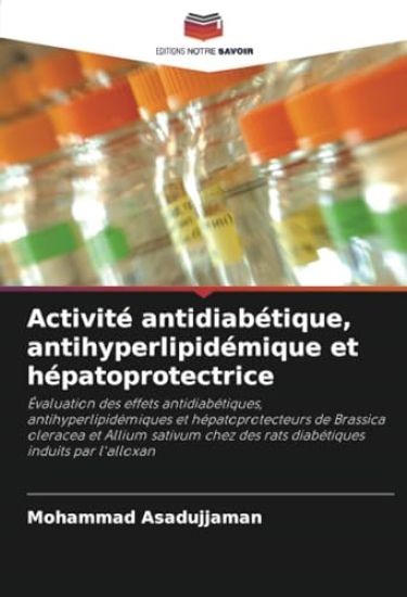 Activité antidiabétique, antihyperlipidémique et hépatoprotectrice