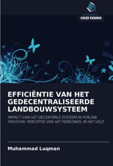 EFFICIËNTIE VAN HET GEDECENTRALISEERDE LANDBOUWSYSTEEM