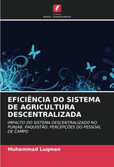 EFICIÊNCIA DO SISTEMA DE AGRICULTURA DESCENTRALIZADA