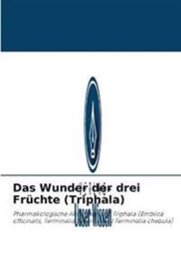 Das Wunder der drei Früchte (Triphala) – Vinod Kumar, kirjan kansikuva