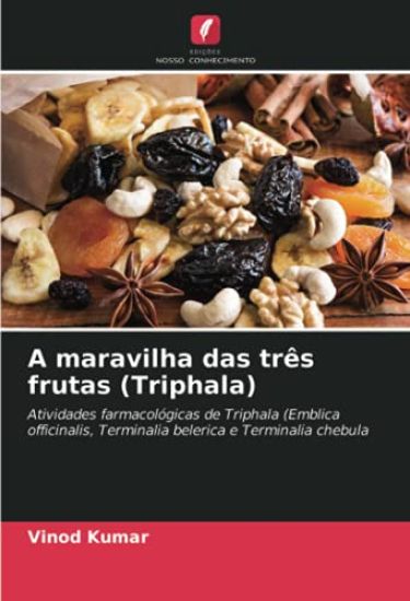 A maravilha das três frutas (Triphala) – Vinod Kumar, kirjan kansikuva