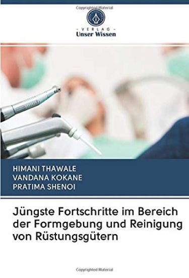 Jüngste Fortschritte im Bereich der Formgebung und Reinigung von Rüstungsgütern