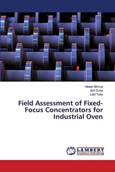Field Assessment of Fixed-Focus Concentrators for Industrial Oven