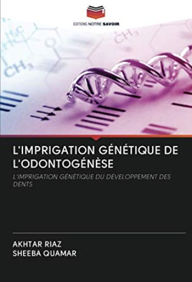 L'IMPRIGATION GÉNÉTIQUE DE L'ODONTOGÉNÈSE