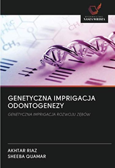 GENETYCZNA IMPRIGACJA ODONTOGENEZY