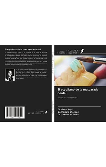 El espejismo de la mascarada dental