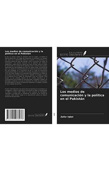 Los medios de comunicación y la política en el Pakistán