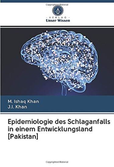 Epidemiologie des Schlaganfalls in einem Entwicklungsland [Pakistan]
