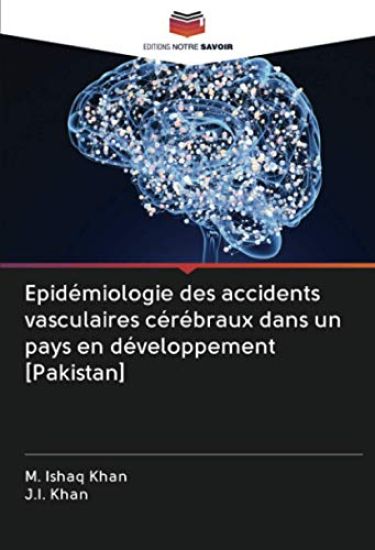 Epidémiologie des accidents vasculaires cérébraux dans un pays en développement [Pakistan]