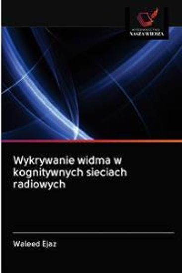 Wykrywanie widma w kognitywnych sieciach radiowych