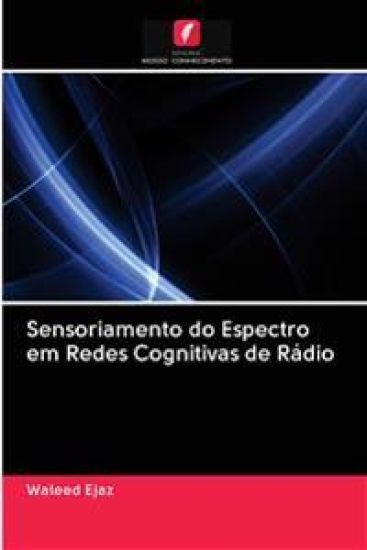 Sensoriamento do Espectro em Redes Cognitivas de Rádio