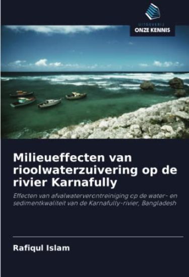 Milieueffecten van rioolwaterzuivering op de rivier Karnafully