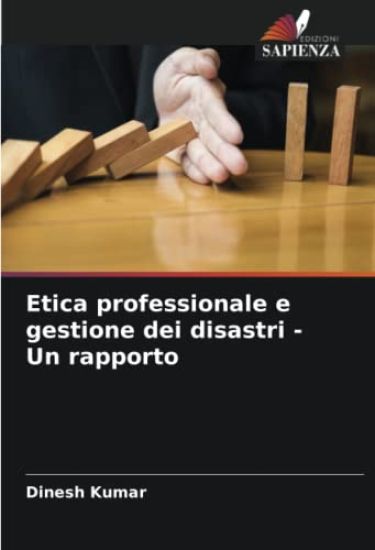 Etica professionale e gestione dei disastri - Un rapporto