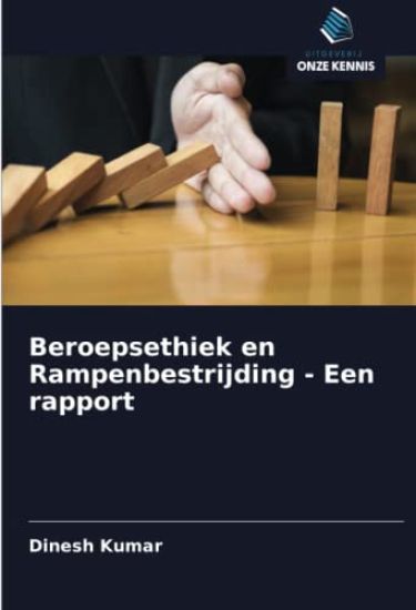 Beroepsethiek en Rampenbestrijding - Een rapport