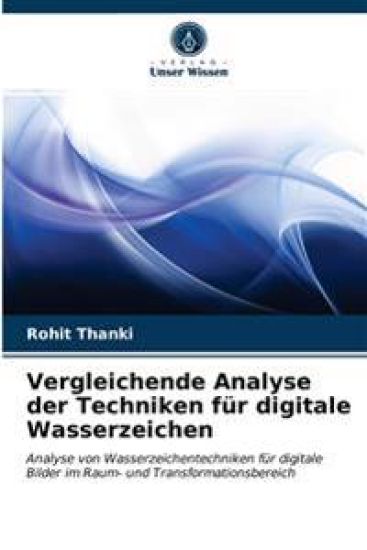 Vergleichende Analyse der Techniken für digitale Wasserzeichen