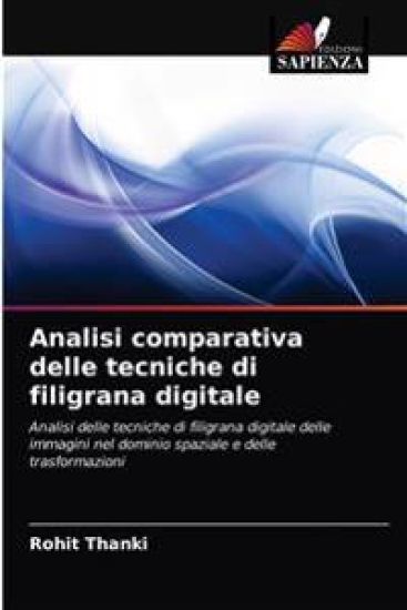 Analisi comparativa delle tecniche di filigrana digitale