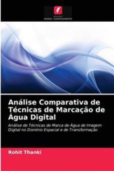 Análise Comparativa de Técnicas de Marcação de Água Digital