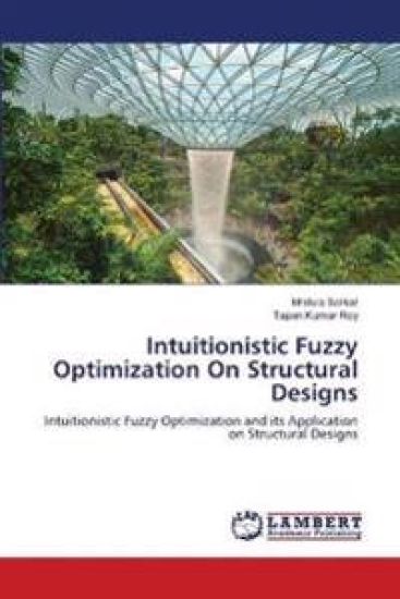 Intuitionistic Fuzzy Optimization On Structural Designs