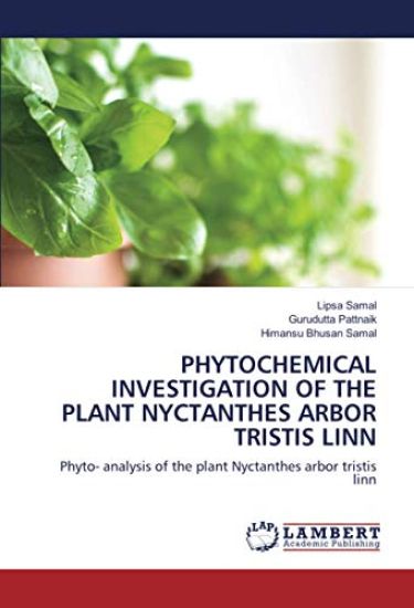 PHYTOCHEMICAL INVESTIGATION OF THE PLANT NYCTANTHES ARBOR TRISTIS LINN