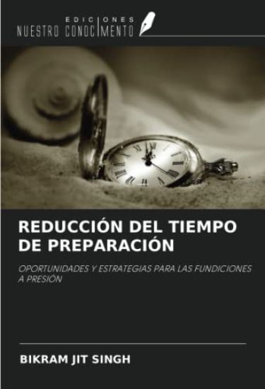 REDUCCIÓN DEL TIEMPO DE PREPARACIÓN – Bikram Jit Singh, kirjan kansikuva