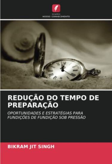 REDUÇÃO DO TEMPO DE PREPARAÇÃO – Bikram Jit Singh, kirjan kansikuva