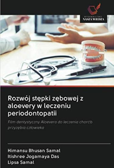 Rozwój st¿pki z¿bowej z aloevery w leczeniu periodontopatii