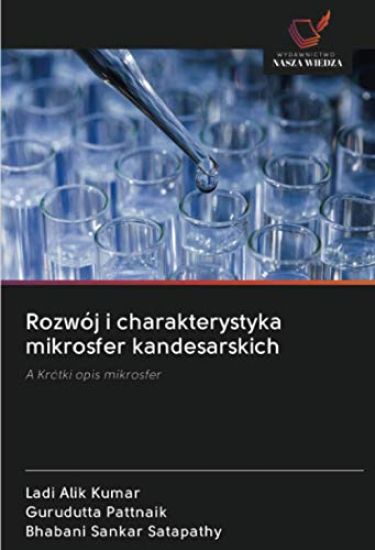 Rozwój i charakterystyka mikrosfer kandesarskich