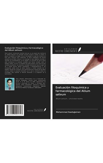 Evaluación fitoquímica y farmacológica del Allium sativum