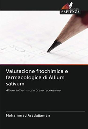 Valutazione fitochimica e farmacologica di Allium sativum