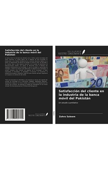 Satisfacción del cliente en la industria de la banca móvil del Pakistán