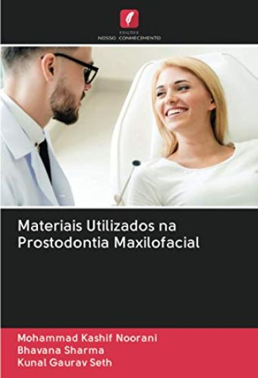 Materiais Utilizados na Prostodontia Maxilofacial – Mohammad Kashif Noorani, kirjan kansikuva