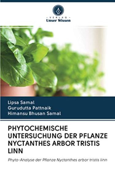 PHYTOCHEMISCHE UNTERSUCHUNG DER PFLANZE NYCTANTHES ARBOR TRISTIS LINN