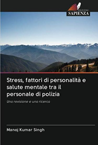 Stress, fattori di personalità e salute mentale tra il personale di polizia