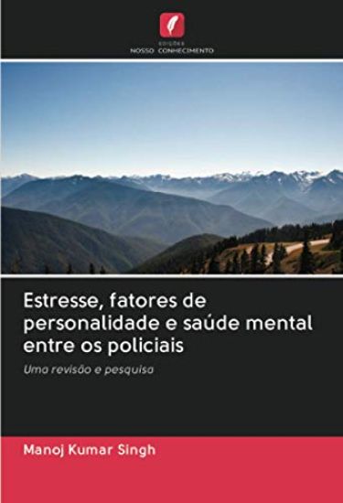 Estresse, fatores de personalidade e saúde mental entre os policiais
