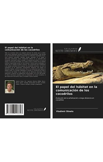 El papel del hábitat en la comunicación de los cocodrilos
